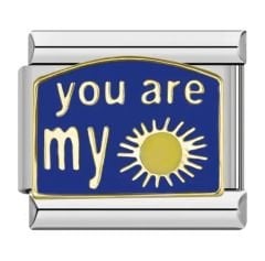 You Are My ☀️ Yazılı Charm